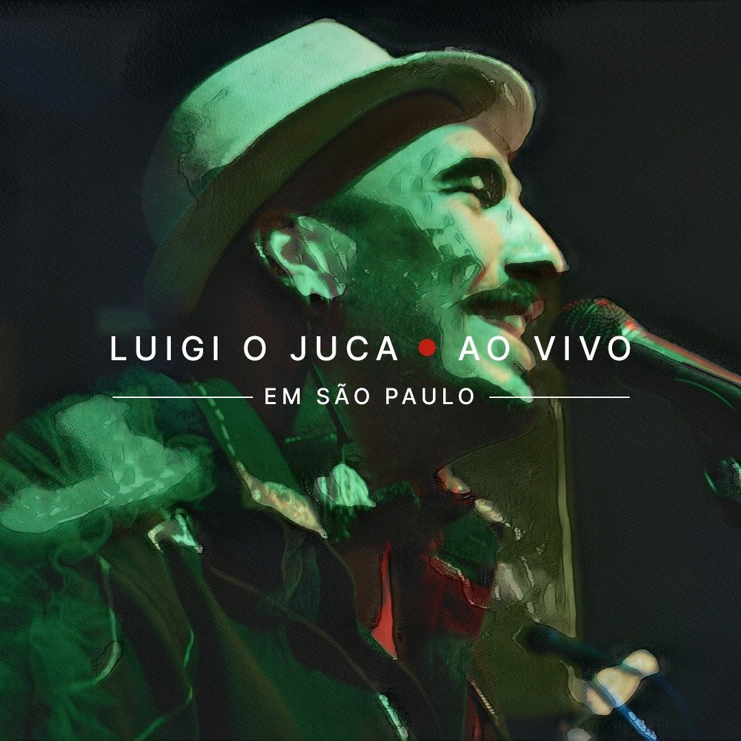 Luigi o Juca: músico lança álbum ao vivo chamado “Luigi o Juca (Ao Vivo em São Paulo)”