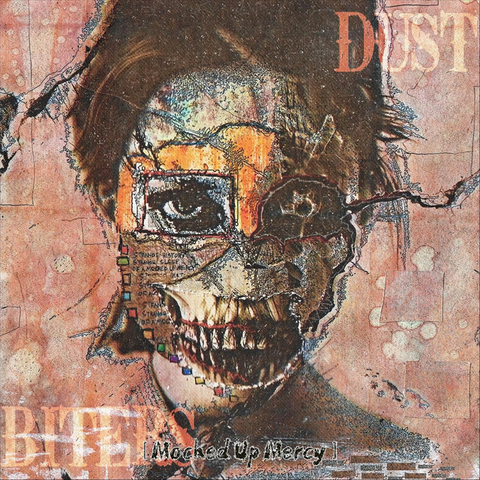 Dust Biters mistura o hardcore com o hard rock em “Mocked up Mercy”