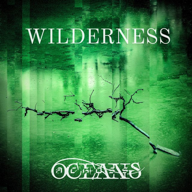 Novo single do Across Oceans, “Wilderness”, já disponível nas plataformas