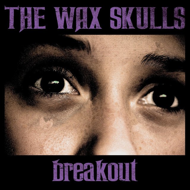 The Wax Skulls anuncia Breakout, faixa tida como raivosa e implacável